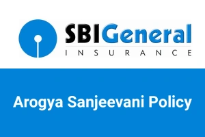 Arogya Sanjeevani Policy, SBI General Insurance