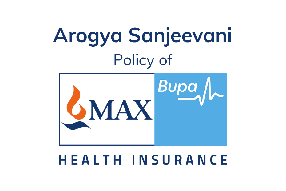 Arogya Sanjeevani Policy of Max Bupa Health Insurance