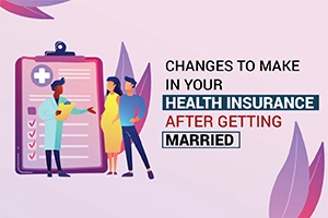 Changes To Make in Your Health Insurance After Getting Married