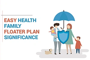 Significance of Health Family Floater Plan