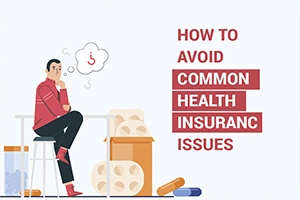 How to Avoid Common Mistakes While Buying Health Insurance?