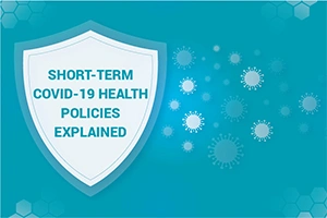 All About COVID-19 Short term Health Insurance Policies