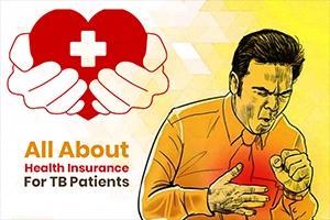 All About Health Insurance For TB Patients in India