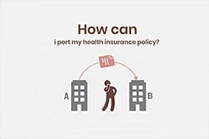 Know How to Port Health Insurance Policy Online?