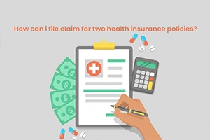 Can We Claim  Health Insurance Policies from Multiple Companies?