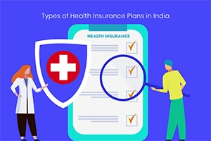 Types of Health Insurance Plans in India 
