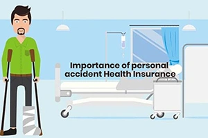 Importance of Personal Accident Insurance