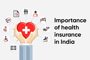 Importance of Health Insurance in India