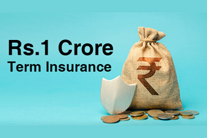 Is Rs. One Crore Life Insurance Cover Good Enough For You?