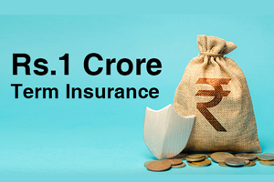 Everything You Need To Know About A Rs 1 Crore Term Plan