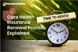 Know About Care Health Insurance Renewal Process