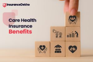 Care Health Insurance Benefits: Affordable Plans & Easy Claims
