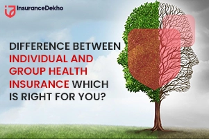 Difference Between Individual and Group Health Insurance: Which is Right for You?