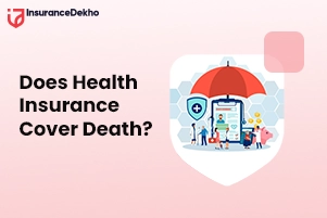 Does Health Insurance Cover Death?