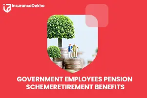 Government Employees Pension Scheme - Retirement Benefits
