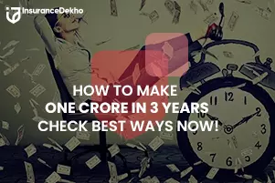 How To Make One Crore In 3 Years - Check Best Ways Now!