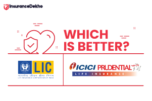 Which Is Better? LIC or ICICI Prudential Life Insurance