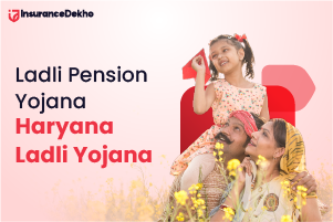 Ladli Pension Yojana – Haryana Ladli Yojana