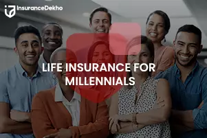 Life Insurance for Millennials