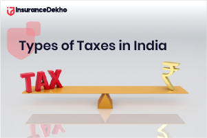 Different Types of Taxes in India