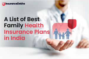 A List of Best Family Health Insurance Plans in In...