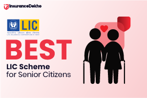 Best LIC Scheme for Senior Citizens