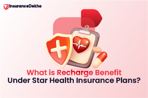 What is Recharge Benefit Under Star Health Insurance Plans